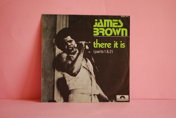 James Brown - There It Is | Vinyl 7" 45 RPM Single Record | Seventies retro 1972 |