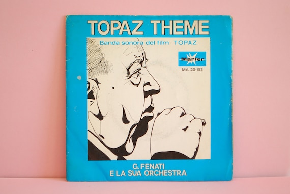 G. Fenati E La Sua Orchestra -  Topaz Theme | Vinyl 7" Record 45 RPM | Theme From " Topaz | Seventies retro  1970  Alfred Hitchcock