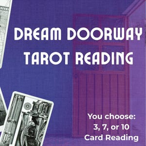 Lecture de tarot Dream Doorway | Renouez avec un rêve puissant pour découvrir sa signification | 3, 7 ou 10 cartes