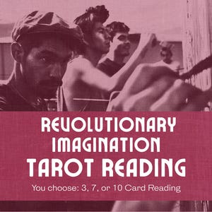 La lecture de tarot de l'imagination révolutionnaire | Rêver le monde à nouveau | 3, 7 ou 10 cartes