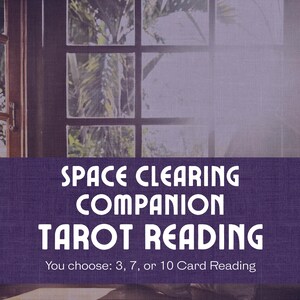 Lectura de Tarot para Acompañar la Limpieza del Espacio / Limpiar lo Invisible / 3, 7 o 10 Cartas