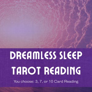 Traumloser Schlaf-Tarot-Lesung | Erforsche die Spirituelle Landschaft Deines Nachtlebens | 3, 7, oder 10 Karten