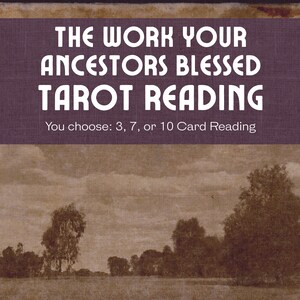 Die Arbeit Ihrer Vorfahren segneten Tarot-Lesung | Die Arbeit, die Sie tragen, heilen und weitergeben | 3, 7, oder 10 Karten