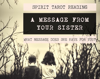 Sister Spirit Tarot Reading | 4-Card Sister Reading | Mediumship | A message from your sister who has passed (digital file: PDF - you print)