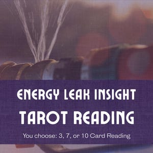 Energie Leck Einsicht Tarot Legung | Wo ist Ihre Kraft? | 3, 7, oder 10 Karten