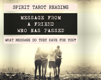 Friend Spirit Tarot Reading | 4-Card Friend Reading | Mediumship | A message from a friend who has passed (digital file: PDF - you print)