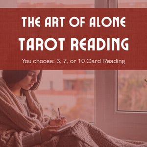 L'art de la lecture de tarot en solitaire | L'amour dans la solitude | 3, 7 ou 10 cartes
