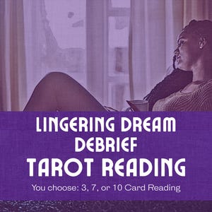 Verweilender Traum Debrief Tarot Legung | Machen Sie Bedeutung aus den Träumen, die bei Ihnen bleiben | 3, 7, oder 10 Karten