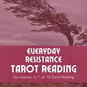 La lecture du tarot de la résistance au quotidien | Rendez la lutte ordinaire | 3, 7 ou 10 cartes