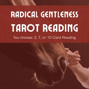 Lectura de Tarot de la Gentileza Radical / El amor como táctica de cuidado / 3, 7 o 10 cartas