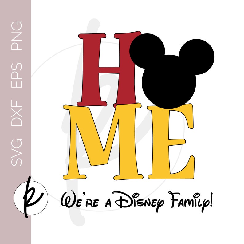 Disney Home Sign Disney Home SVG Disney Home Gifts Disney