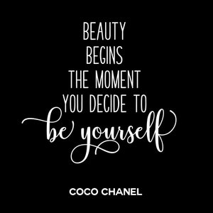 Coco Chanel Print, Coco Chanel Zitate, Mode Zitate, Schönheit beginnt in dem Moment, in dem du dich entscheidest du selbst zu sein Bild 2