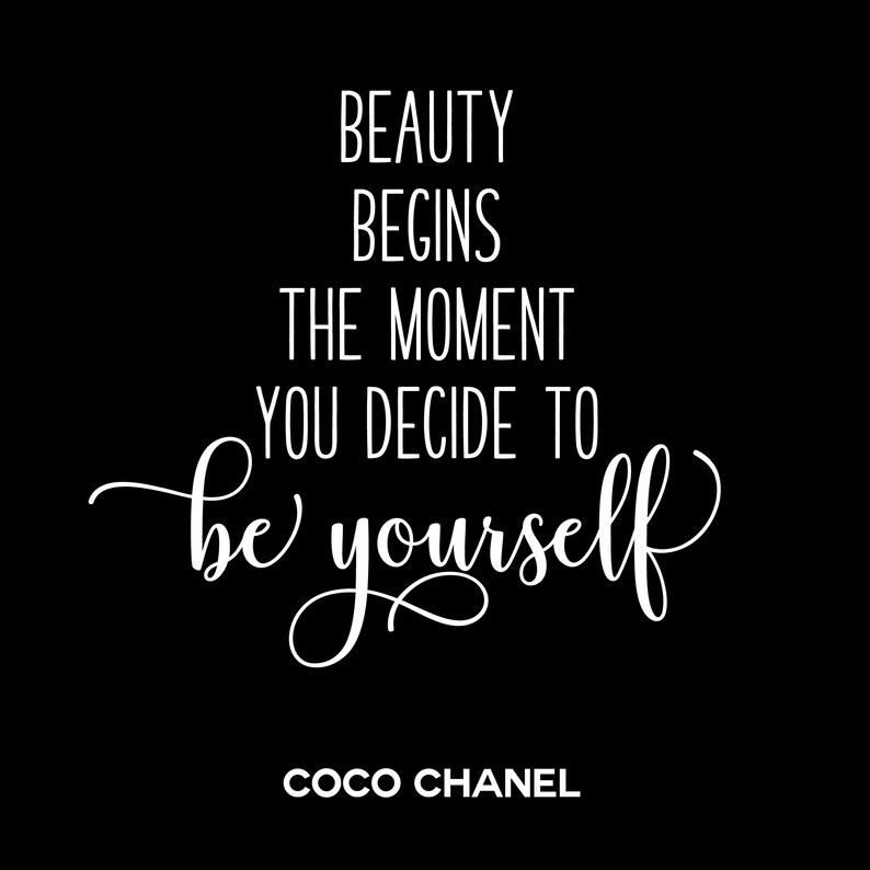 Coco Chanel Print, Coco Chanel Zitate, Mode Zitate, Schönheit beginnt in dem Moment, in dem du dich entscheidest du selbst zu sein Bild 2