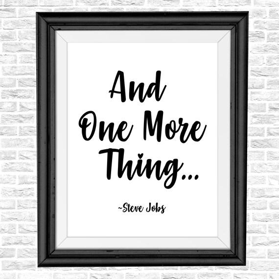 Steve Jobs Quotes And One More Thing Funny Quotes Etsy