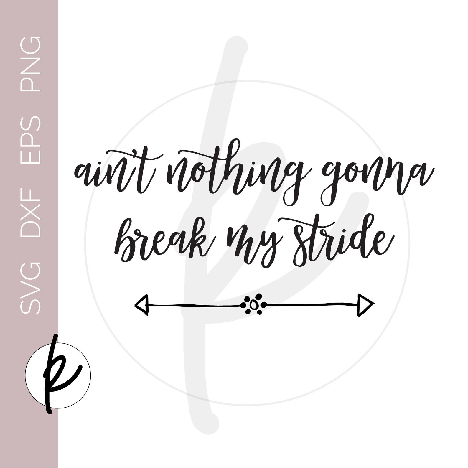 Ain T Nothing Gonna Break My Stride Lyrics Ain't Nothin Gonna Break My Stride Sign, Aint Nothin Gonna Break My