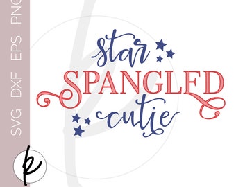 Star Spangled Cutie, 4th of July SVG, 4th of July Decor, July 4 SVG, 4th of July Bib, 4th of July Onsie