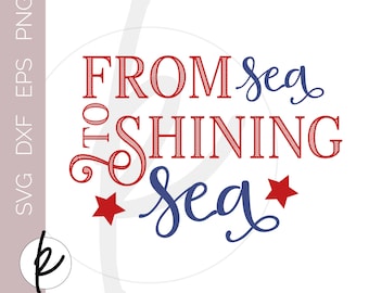 Americana Wall Decor, Patriotic Wall Decor, From Sea to Shining Sea, 4th of July SVG, 4th of July Decor