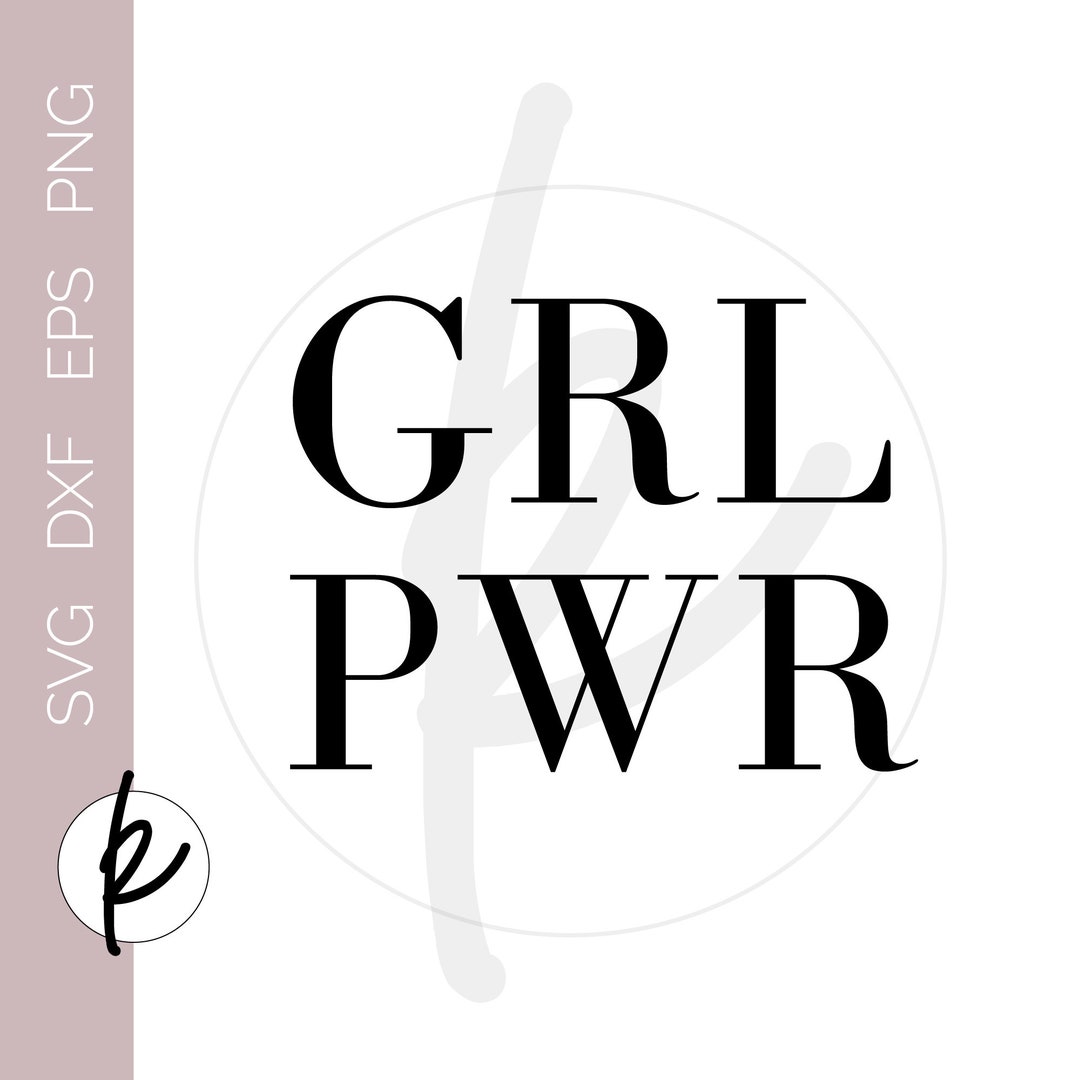 Girl Power Sign, Grl Pwr Sign, Girl Power SVG, Grl Pwr SVG, Girl Power