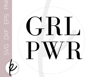 Girl Power Sign, Grl pwr sign, Girl Power SVG, Grl pwr SVG, Girl Power Printable Sign, Grl pwr printable sign, Girl Power Decor