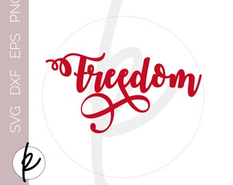 Freedom, Freedom SVG, Freedom Sign, Freedom Cut File, Freedom Wall Art, Freedom Printable Wall Art