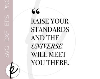 Raise Your Standards And The Universe Will Meet You There, Office Wall Decor, Office Wall Art, Scripture Wall Art