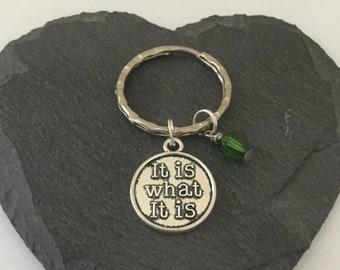 It is what it is keyring / quirky keyring / quirky gift / funny keyring / funny gift / worded keyring / stocking fillers / secret santa