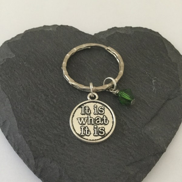 It is what it is keyring / quirky keyring / quirky gift / funny keyring / funny gift / worded keyring / stocking fillers / secret santa