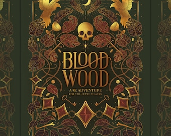 Bloodwood: A D&D 5e Adventure, digital PDF