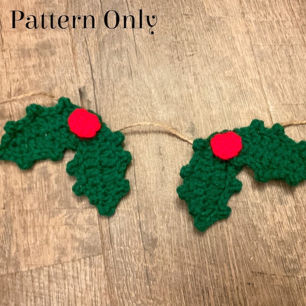 Holly Leaf Garland Crochet *Pattern ONLY