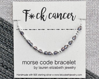 F*ck Cancer Bracelet - Custom Morse Code Bracelet - Personalized Gift for Cancer Survivor - Strength Bracelet - Cancer Warrior