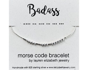 Badass Bracelet - Custom Morse Code Bracelet - Encouragement Gift - Personalized Morse Code Jewelry - Gift for Best Friend