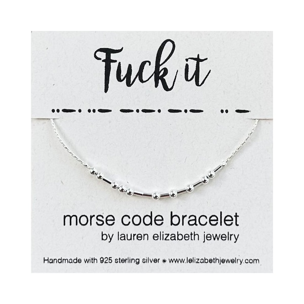 F*ck It Bracelet - Custom Morse Code Bracelet - Curse Word Bracelet - Sterling Silver Profanity Jewelry - F*ck Off, F*ck You Bracelet
