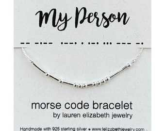 My Person Bracelet - Custom Morse Code Bracelet - Soul Sister Gift for Best Friend - BFF Friendship Bracelet - Unbiological Sister Bracelet