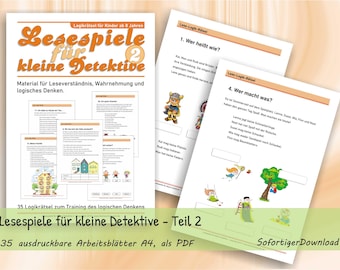 Puede incluir: Una colección de hojas de trabajo educativas imprimibles tituladas Lesespiele für kleine Detektive 2, que presentan acertijos lógicos para niños. Las páginas incluyen texto en alemán, ilustraciones coloridas de niños y ejercicios de lectura.