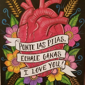 Ponte las pilas. Échale ganas. I love you. (Free shipping, USA only)