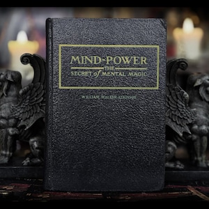 Mind Power Occult Self Help Book Manifestation Metaphysical William Atkinson