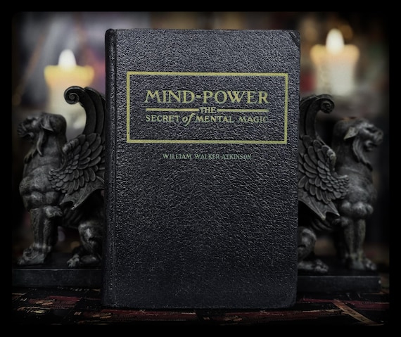 Mind Power Occult Self Help Book Manifestation Metaphysical William Atkinson