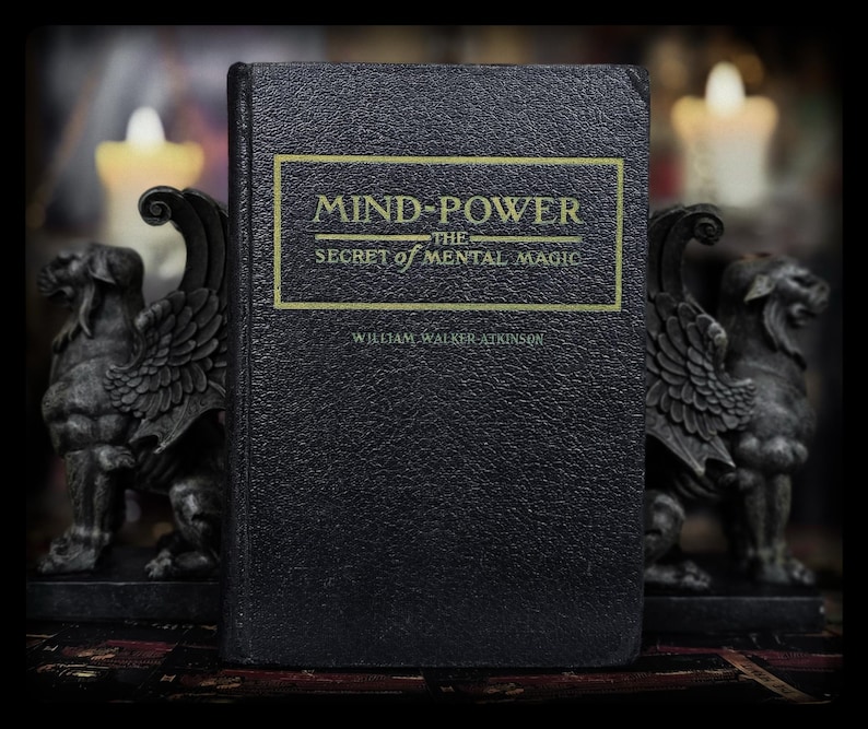Mind Power Occult Self Help Book Manifestation Metaphysical William Atkinson