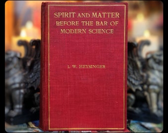 1910 Spirit & Matter Occult Science Book, 1st Edition