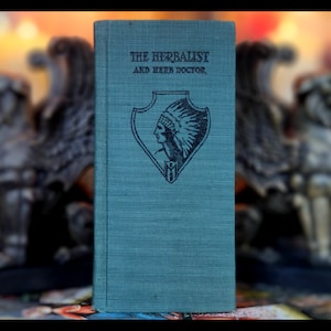 1934 The Herbalist Botany Herbalism Remedies Apothecary Book