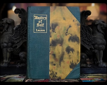 1912 Self Mastery Book: Vintage Mental Alchemy, Esoteric Self Help