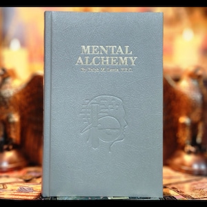 Mental Alchemy Metaphysical Rosicrucian Book Occult Buddhism Self Help Healing Meditation Yoga Book Vintage Spiritual Religious Ralph Lewis