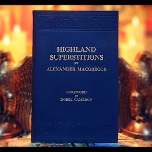 1922 SCOTTISH MYTHOLOGY Witchcraft Fairies Occult Mythology Superstitions Scottish Highlanders
