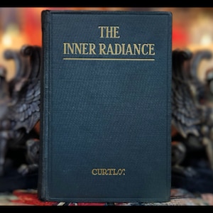 1935 Inner Radiance Astrology Book Atlantis The Divine Being Reincarnation Metaphysical Book Spiritual Alchemy The Holy Grail Theosophical