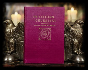 1932 Spiritual Alchemy Book Petitions Celestial: Metaphysical Self Help Hanna Doumette Meditation