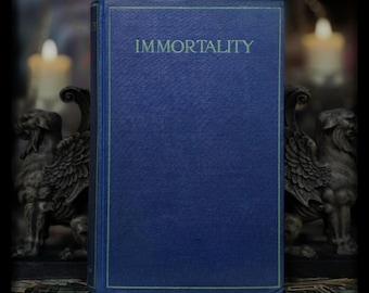 1917 Immortality Book: Antique Occult Metaphysics, Signed First Edition