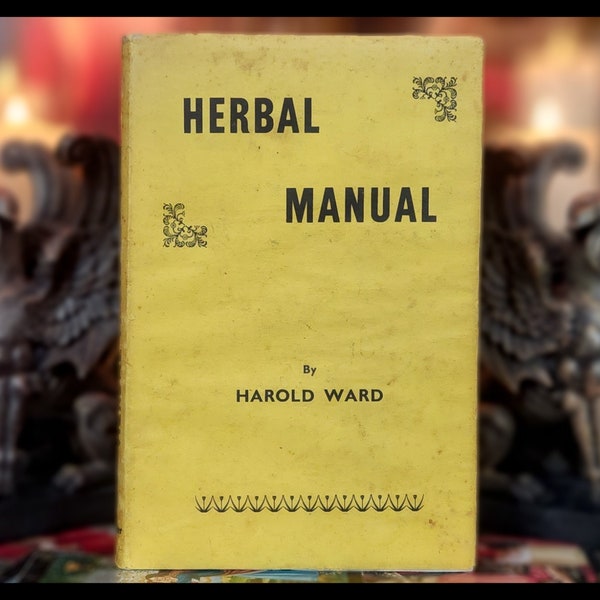 1970 Herbal Manual: Vintage Botany, Medicinal Formulas