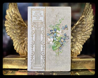 1895 Antique Spiritual Devotional Book, Havergal's 'Kept for the Master's Use'