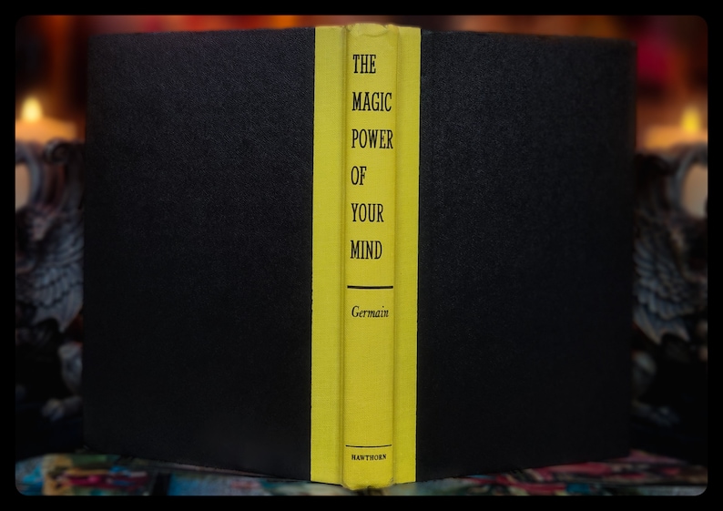 1956 Magic Power of Your Mind Metaphysical Book Self Help Book Healing Clairvoyance Attainment Spiritual Book Hypnosis Reincarnation Book
