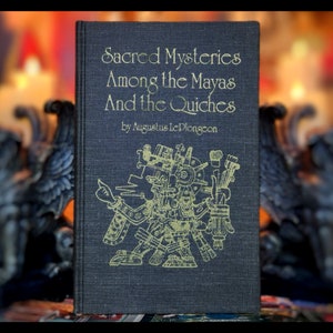 Sacred Mysteries of the Mayas Book: Atlantis, Freemasonry, and Secret Societies